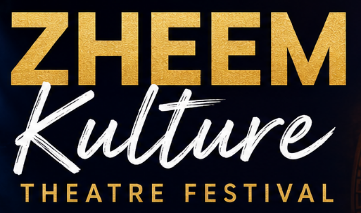 ZHEEM Kulture Theatre Festival